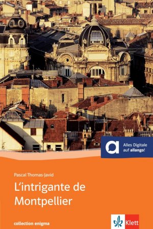 ISBN 9783125914131: L’intrigante de Montpellier - Buch mit kostenlosem Hörtext online. Französische Lektüre für das 4. Lernjahr. Mit Annotationen