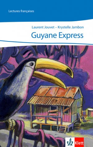 ISBN 9783125918559: Guyane Express - Abgestimmt auf Tous ensemble Niveau A2-