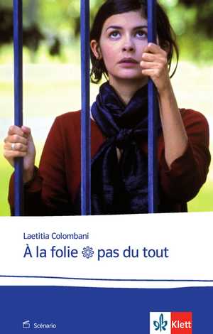 gebrauchtes Buch – Laetitia Colombiani – À la folie ... pas du tout - Le scénario