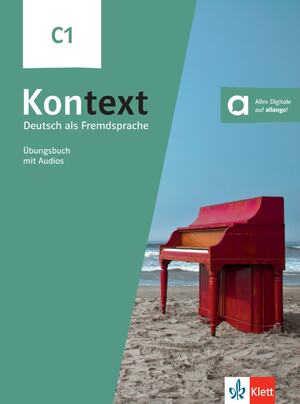 ISBN 9783126053501: Kontext C1 – Deutsch als Fremdsprache. Übungsbuch mit Audios