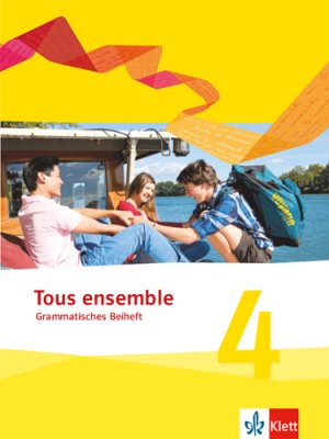 ISBN 9783126236331: Tous ensemble 4 - Grammatisches Beiheft 4. Lernjahr