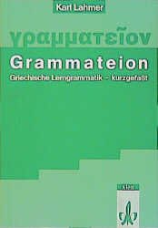 ISBN 9783126701709: Grammateion. Griechische Lerngrammatik - kurz gefasst: Klassen 7-13 Klassen 7-13