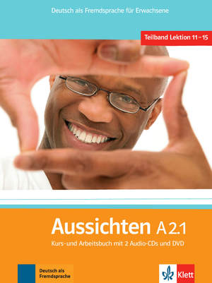 ISBN 9783126762151: Aussichten A2.1 - Deutsch als Fremdsprache für Erwachsene. Kurs-/Arbeitsbuch mit 2 Audio-CDs und DVD