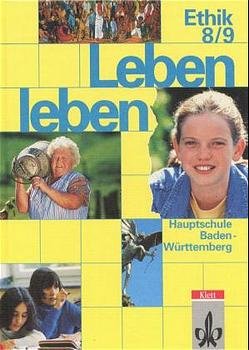 ISBN 9783126950008: Leben leben / Regionalausgabe Baden-Württemberg - 8./9. Schuljahr. Schülerbuch für die Hauptschule