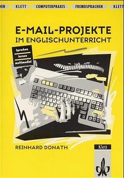 ISBN 9783127190014: E-Mail-Projekte im Englischunterricht – Authentische Kommunikation mit englischsprachigen Partnerklassen