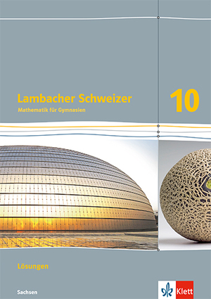 ISBN 9783127331073: Lambacher Schweizer Mathematik 10. Ausgabe Sachsen - Lösungen Klasse 10