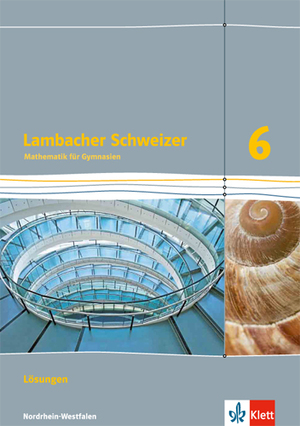 ISBN 9783127334630: Lambacher Schweizer Mathematik 6. Ausgabe Nordrhein-Westfalen - Lösungen Klasse 6