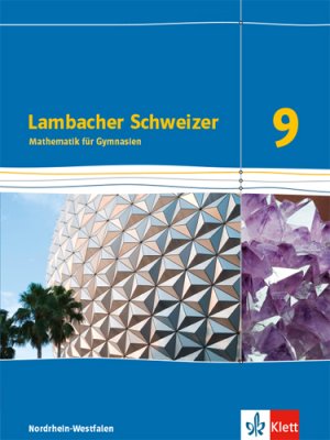 ISBN 9783127334913: Lambacher Schweizer Mathematik 9 - G8. Ausgabe Nordrhein-Westfalen - Schulbuch Klasse 9