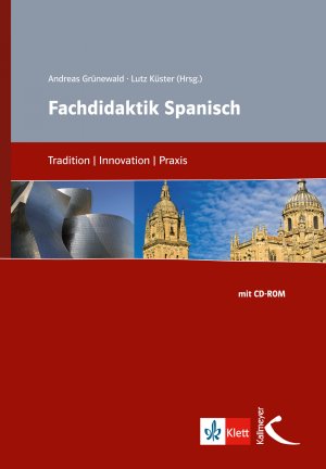 ISBN 9783129201220: Fachdidaktik Spanisch - Tradition/Innovation/Praxis ; [mit CD-ROM]