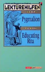 ISBN 9783129222393: Lektürehilfen Pygmalion / Educating Rita.