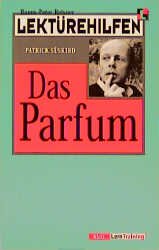 ISBN 9783129223581: Lektürehilfen Patrick Süskind, "Das Parfüm"