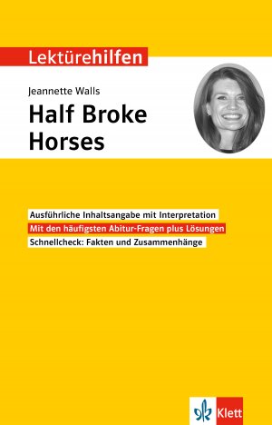 ISBN 9783129231289: Klett Lektürehilfen Jeannette Walls, Half Broke Horses - Interpretationshilfe für Oberstufe und Abitur in englischer Sprache