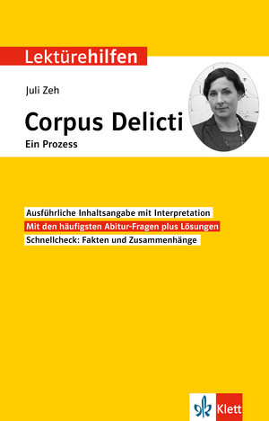 gebrauchtes Buch – Johannes Wahl – Klett Lektürehilfen Juli Zeh, Corpus Delicti. Ein Prozess - Interpretationshilfe für Oberstufe und Abitur