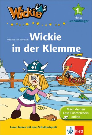 ISBN 9783129490686: Wickie und die starken Männer: Wickie in der Klemme; 1. Klasse, Leseanfänger