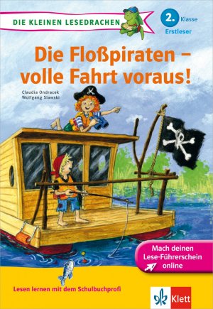 gebrauchtes Buch – Claudia Ondracek – Die Floßpiraten - volle Fahrt voraus! 2. Klasse Erstleser - Buch plus Zugang zum Online-Lesedrachen-Club