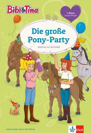 gebrauchtes Buch – Bibi & Tina: Die große Pony-Party - Leseanfänger 1. Klasse, ab 6 Jahren