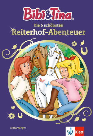 ISBN 9783129496640: Bibi & Tina: Die 6 schönsten Reiterhof-Abenteuer – Leseanfänger 1. Klasse, ab 6 Jahren