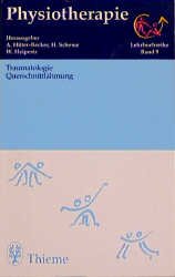 gebrauchtes Buch – Heipertz, Wolfgang; Hüter-Becker – Physiotherapie: Traumatologie / Querschnittlähmung