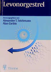 gebrauchtes Buch – Teichmann, Alexander T – Levonorgestrel