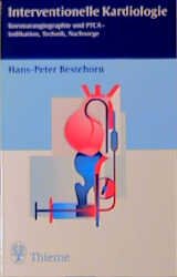 gebrauchtes Buch – Hans - Peter Bestehorn – Interventionelle Kardiologie. Koronarangiographie und PTCA - Indikation, Technik, Nachsorge., 52 Abb.,130 Einzeldarstellungen, 10Tabellen