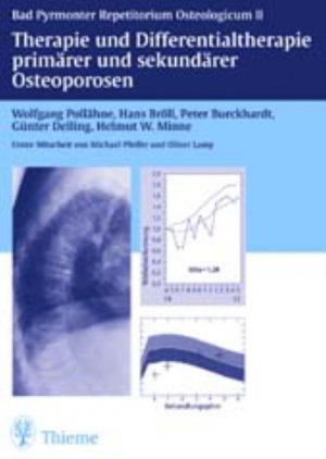 ISBN 9783131051516: Therapie primärer und sekundärer Osteoporosen dargestellt an typischen Kasuisti - Bad Pyrmonter Repititorium Osteologicum II