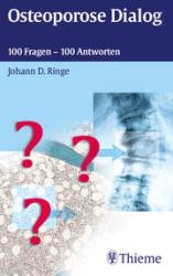 ISBN 9783131055514: Osteoporose Dialog 100 Fragen - 100 Antworten