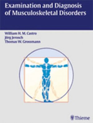 ISBN 9783131110312: Examination and Diagnosis of Musculoskeletal Disorders