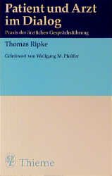 ISBN 9783131148018: Patient und Arzt im Dialog