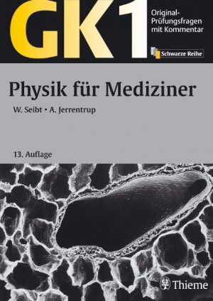 ISBN 9783131149336: GK 1 - Physik für Mediziner