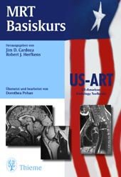 ISBN 9783131174116: MRT-Basiskurs [Gebundenes Buch] von Jim D. Cardoza (Autor), Robert J. Herfkens US-ART US-American Radiology Toolbooks Kernresonanztomographie Magnetische Kernresonanz