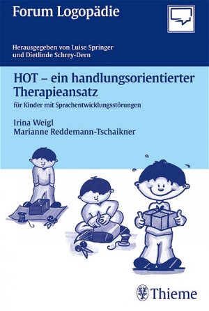 ISBN 9783131241115: HOT - ein handlungsorientierter Theraphieansatz für Kinder mit Sprachentwicklungsstörungen