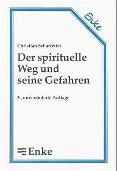 ISBN 9783131241351: Der spirituelle Weg und seine Gefahren