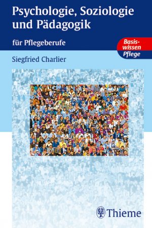 ISBN 9783131264916: Grundlagen der Psychologie, Soziologie und Pädagogik für Pflegeberufe