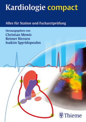 ISBN 9783131307415: Kardiologie compact. Alles für Station und Facharztprüfung Innere Medizin Kardiologe Angiologie Facharzt Herz Herzerkrankung Herzkrankheit Kardiologisch Klinik Praxis von Christian Mewis (Autor), Reim