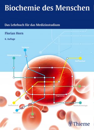 ISBN 9783131308863: Biochemie des Menschen: Das Lehrbuch fÃ¼r das Medizinstudium Horn, Florian