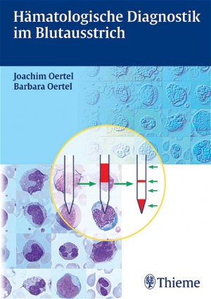 ISBN 9783131342218: Hämatologische Diagnostik im Blutausstrich Oertel, Joachim and Oertel, Barbara