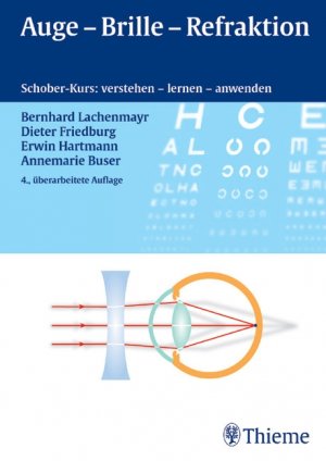 ISBN 9783131395542: Auge - Brille - Refraktion - Schober-Kurs: verstehen - lernen - anwenden