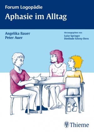 gebrauchtes Buch – Bauer, Angelika; Auer – Aphasie im Alltag