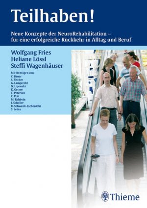 ISBN 9783131426215: Teilhaben! - Neue Konzepte der NeuroRehabilitation - für eine erfolgreiche Rückkehr in Allta