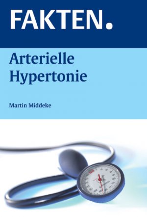 ISBN 9783131436115: FAKTEN. Arterielle Hypertonie