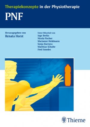 ISBN 9783131447616: PNF Therapiekonzepte in der Physiotherapie Physiotherapie Ergotherapie Behandlungstechniken PNF Behandlungskonzepte Behandlungskonzepte Bewegungsabläufe Gesundheitsförderung Medizin Medizinische Fachb