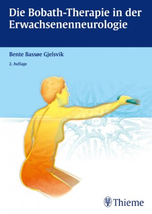 Bente Elisabeth Bassoe Gjelsvik (Autor) - Die Bobath-Therapie in der Erwachsenenneurologie