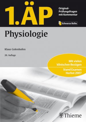 ISBN 9783131452306: 1.ÄP Physiologie Original-Prüfungsfragen mit Kommentar Klaus Golenhofen Über 1000 Original-Prüfungsfragen mit den offiziellen Lösungen und Kommentaren Die Schwarze Reihe 1. ÄP Physiologie Studium Medi