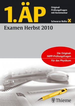 ISBN 9783131601919: 1. ÄP Examen Herbst 2010 - Original-Prüfungsfragen mit Kommentar