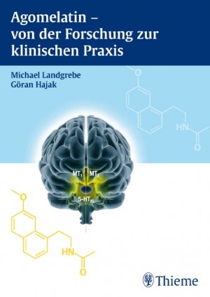 ISBN 9783131646613: Agomelatin - von der Forschung zur klinischen Praxis