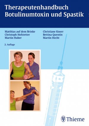 ISBN 9783131667922: Therapiehandbuch Botulinumtoxin und Spastik