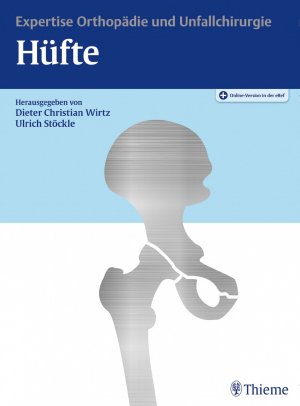 ISBN 9783132010512: Hüfte - Expertise Orthopädie und Unfallchirurgie