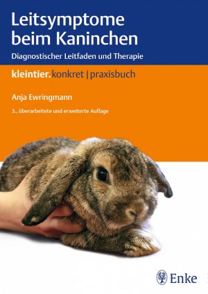 ISBN 9783132193611: Leitsymptome beim Kaninchen - Diagnostischer Leitfaden und Therapie