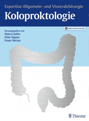 ISBN 9783132431591: Koloproktologie | Expertise Allgemein- und Viszeralchirurgie | Marco Sailer (u. a.) | Bundle | Mixed Media Product | 1 Buch | Deutsch | 2019 | Georg Thieme Verlag | EAN 9783132431591