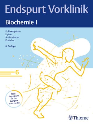 ISBN 9783132445628: Biochemie / 1., Skript 6 Kohlenhydrate; Lipide; Aminosäuren; Proteine